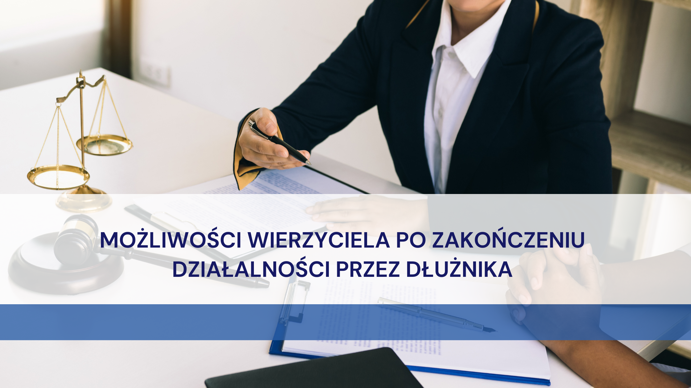 (Polski) Możliwości wierzyciela po zakończeniu działalności przez dłużnika